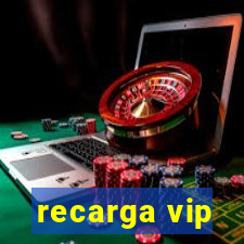 recarga vip